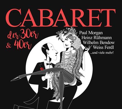 Ferdl Weiss, Heinz Rühmann, P. Bendow, Morgan P. Jaye, P. Morgan, … - Cabaret Der 30Er & 40Er (2 CD)