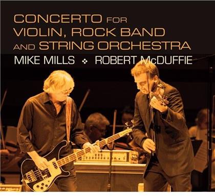 Mike Mills, John Adams (1735-1826), Philip Glass (*1937), Robert McDuffie, Mike Mills, … - Concerto For Violin Rock Band And String Orchestra, Road Movies, Symphony No. 3
