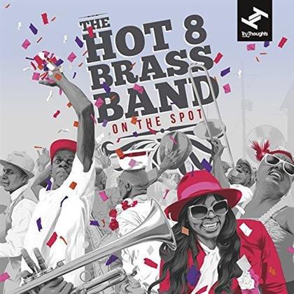 The Hot 8 Brass Band - On The Spot (2 LPs + Digital Copy)