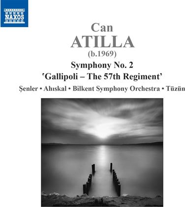 Onur Senler, Angela Ahiskal, Atilla Can (*1969) & Bilkent Symphony Orchestra - Symphony Nr. 2 - Gallipoli - The 57th Regiment