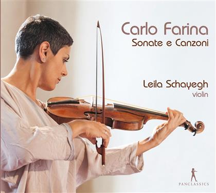 Farina Carlo (1600-1640), Nau Steffan (1596-1647), Rossi Michelangelo (1602-1656), Melli Pietro Paolo (1597-1623) & Leila Schayegh - Violinsonaten/Sonate E Canzoni