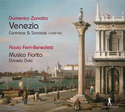 Flavio Ferri-Benedetti, Zanatta Domenico (1665-1748), Daniela Dolci & Musica Fiorita - Venezia - Kantaten & Sonaten