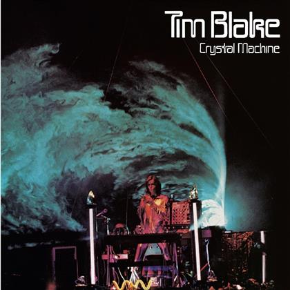 Tim Blake - Crystal Machine - 2017 Reissue