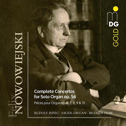 Rudolf Innig & Feliks Nowowiejski (1877-1946) - Complete Concertos For Solo Organ op.56, Pieces Pour Orgue op.2,7,8.9.13 - Sauer-Orgel - Bremer Dom (2 CDs)