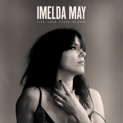 Imelda May - Life Love Flesh Blood (Édition Deluxe)