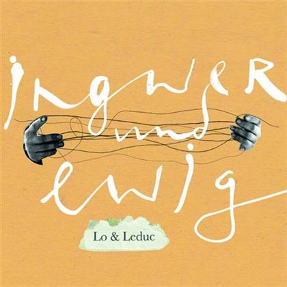 Lo & Leduc - Ingwer Und Ewig