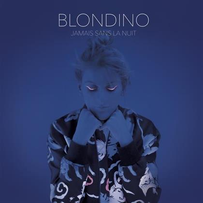 Blondino - Jamais Sans La Nuit