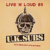 U.K. Subs - Live 'n' Loud 89