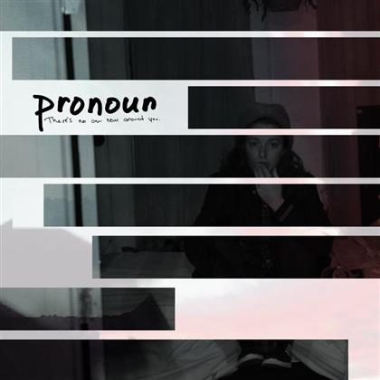 Pronoun - There's No One New Around You (LP)