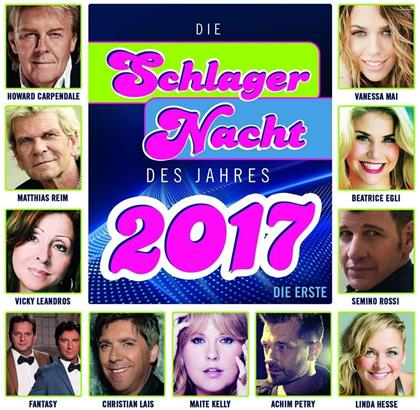 Die Schlagernacht Des Jahres - 2017 - Die Erste