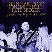 John Hartford, Joni Mitchell & Pete Seeger - Gentle On My Mind 1970 (LP)