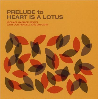 Michael Garrick - Prelude To Heart Is A Lotus