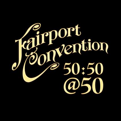 Fairport Convention - Fairport Convention 50:50@50 (LP)
