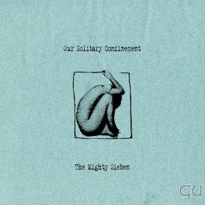 Sieben - Our Solitary Confinement (Limited Gatefold Edition, 2 LPs)
