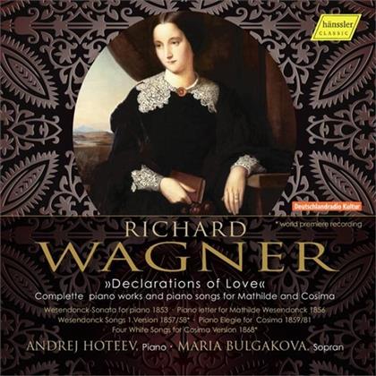 Richard Wagner (1813-1883), Maria Bulgakova & Andrej Hoteev - Declarations Of Love - Complete Piano Works And Piano Songs For Mathilde And Cosima