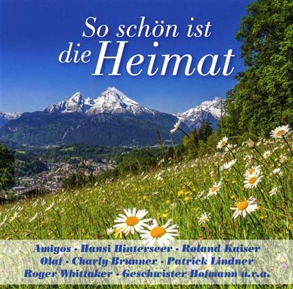 So Schön Ist Die Heimat