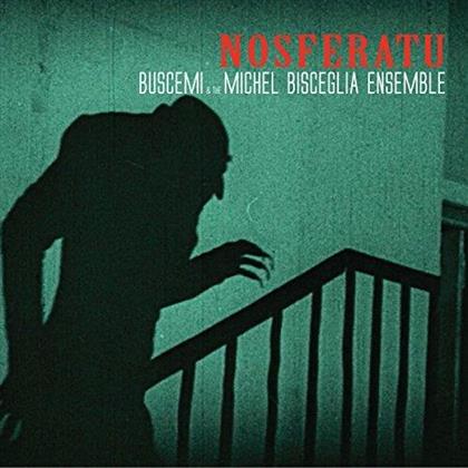 Buscemi & Michel Bisceglia - Nosferatu