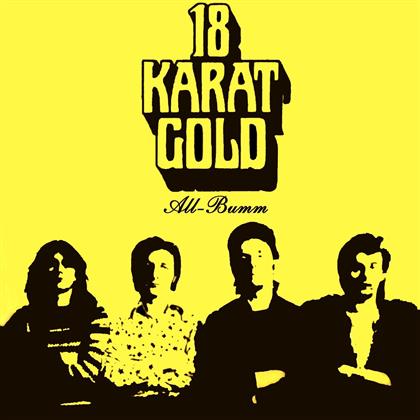 18 Karat Gold - All Bumm