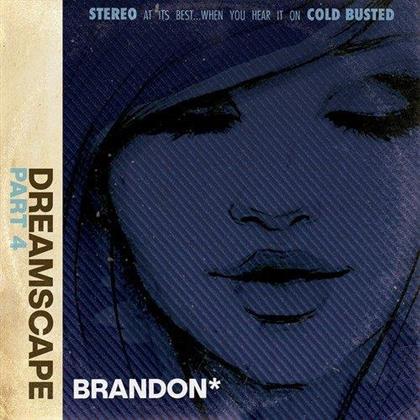 Brandon - Dreamscape Part 4