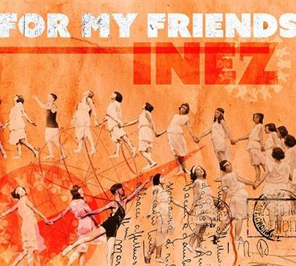 Inez - For My Friends