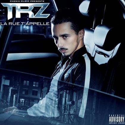 TRZ - La Rue T'appelle