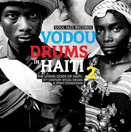 Vodou Drums In Haiti - Vol. 2 - The Living Gods Of Haiti