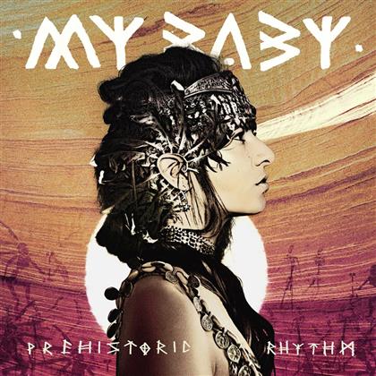 My Baby - Prehistoric Rhythm (2 LPs)