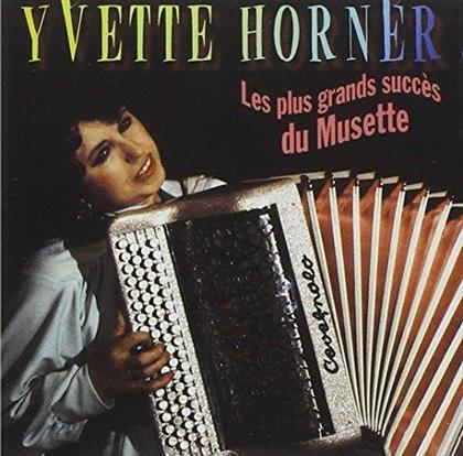 Yvette Horner - Les Plus Grands Succès Du Musette