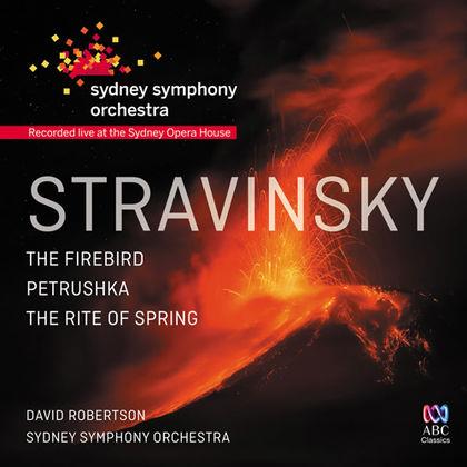 Igor Strawinsky (1882-1971), David Robertson & Sydney Symphony Orchestra - Firebird, Petrushka, The Rite Of Spring (2 CDs)