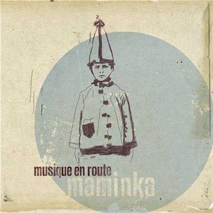 Musique En Route - Maminka