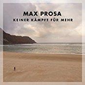 Max Prosa - Keiner Kämpft Für Mehr (LP)