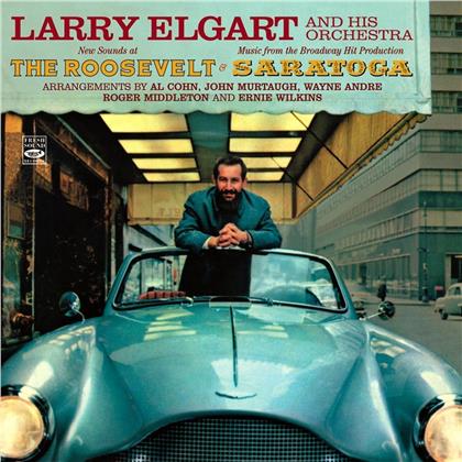 Larry Elgart And His Orchestra - New Sounds At The Roosevelt / Music From The Broadway Hit Production Saragota