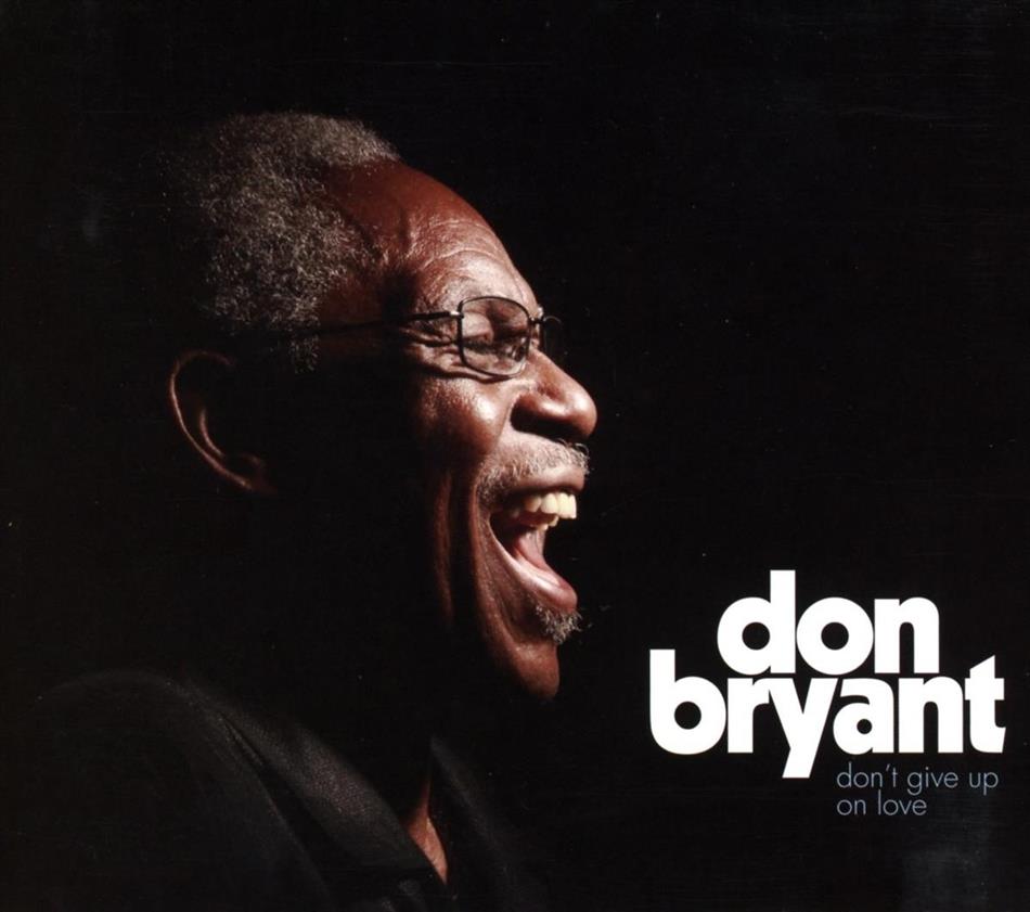 Don Bryant - Don't Give Up On Love