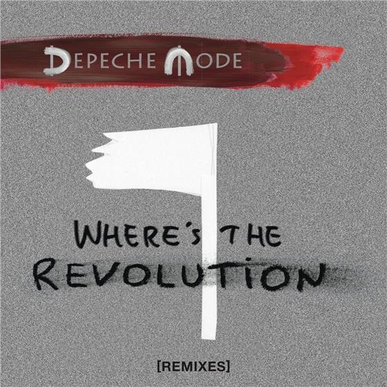 Depeche Mode - Where's The Revolution Remixes