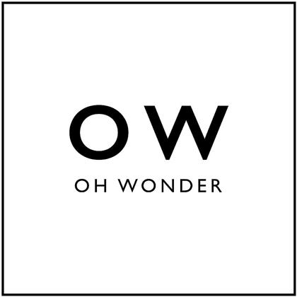 Oh Wonder - --- - 2017 Reissue