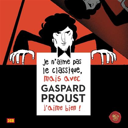 Divers & Various - Je N'aime Pas Le Classique, Mais Avec Gaspard Proust (3 CDs)