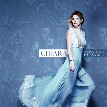 Chiara (X Factor Italia) - Nessun Posto E Casa Mia