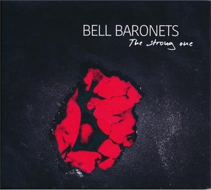 Bell Baronets - The Strong One