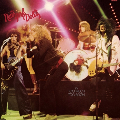 The New York Dolls - Too Much Too Soon - 2017 (LP)