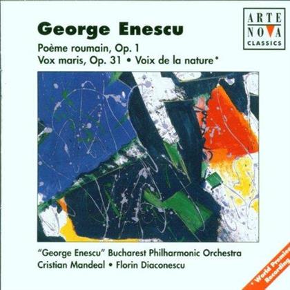 George Enescu (1881-1955), Cristian Mandeal, Florian Diaconescu & George Enescu Philharmonic Orchestra - Poeme Roumain, Vox Maris, Voix de la Nature