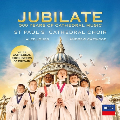 St. Paul's Cathedral Choir - Jubilate - 500 Years of Cathedral Music