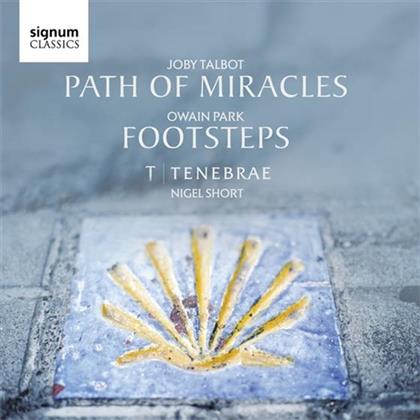 Tenebrae, Joby Talbot, Owain Park (*1993) & Nigel Short - Path Of Miracles, Footsteps