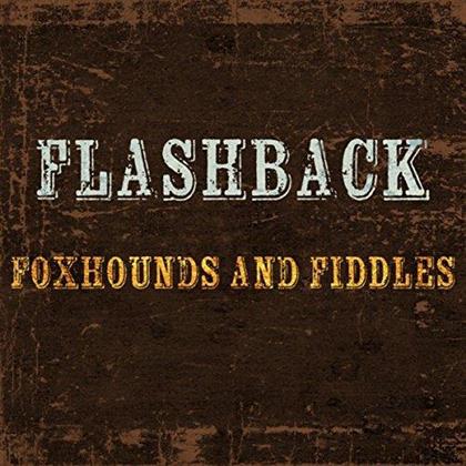 Flashback - Foxhounds & Fiddles