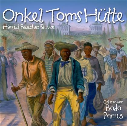 Harriet Beecher-Stowe & Primus Bodo - Onkel Toms Hütte