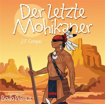 James Fenimoore Cooper & Primus Bodo - Der Letzte Mohikaner