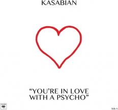 Kasabian - You're In Love With A Psycho - RSD 2017, 10 Inch, limited Edition (10" Maxi)