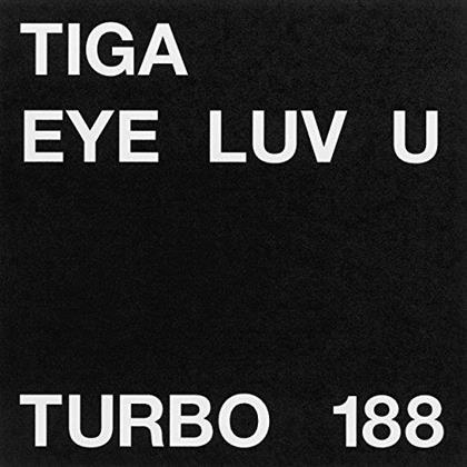 Tiga - Eye Luv U (12" Maxi)