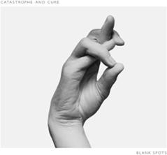 Catastrophe & Cure - Blank Spots EP