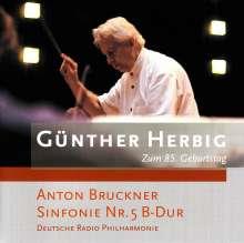 Anton Bruckner (1824-1896), Günther Herbig & Deutsche Radio Philharmonie Saarbrücken-Kaiserslautern - Sinfonie Nr.5 B-Dur