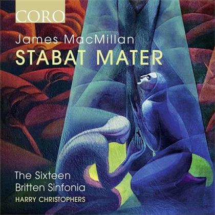 James MacMillan, Harry Christophers & The Sixteen - Stabat Mater